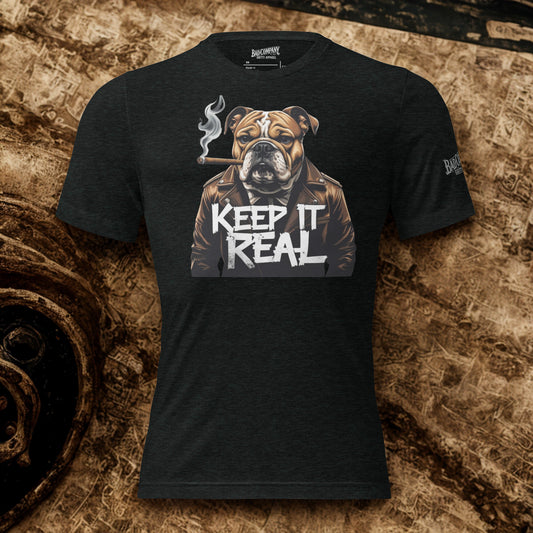 Keep It Real... Premium Shirt