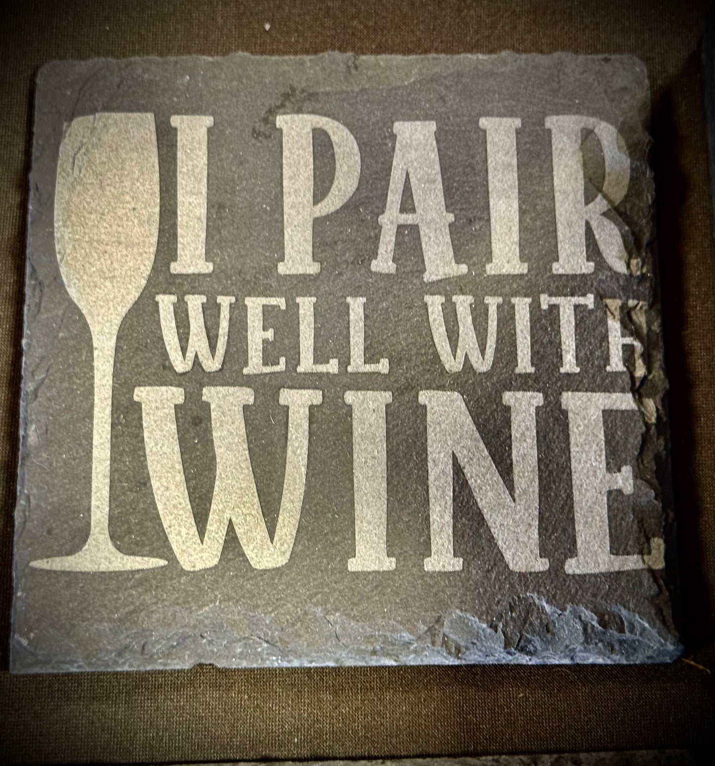 I Pair Well With Wine Slate Coaster – Engraved Stone Art