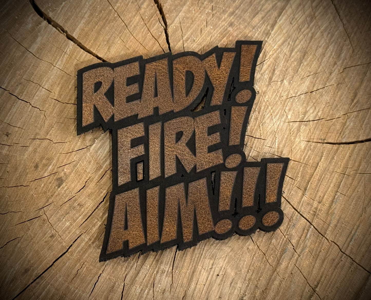 Ready! Fire! Aim!!! Leatherette Morale Patch – Velcro-Backed Chaos Protocol